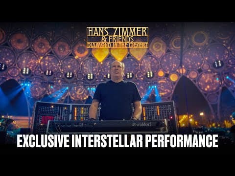 Hans Zimmer & Friends: Diamond in the Desert – Exclusive Interstellar Performance