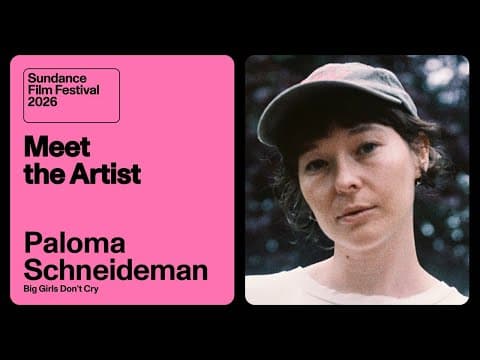 Meet the Artist 2026: Paloma Schneideman on “Big Girls Don't Cry”