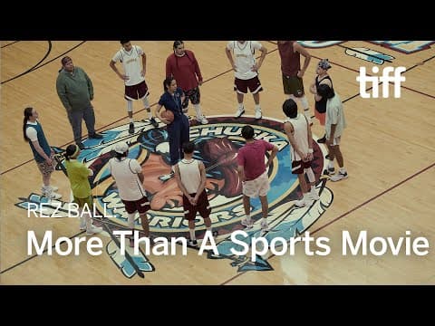 Why REZ BALL Is More Than Just A Basketball Movie | TIFF 2024
