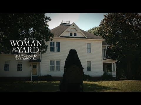 The Woman In The Yard Is...