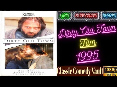 Rik Mayall Presents, Dirty Old Town, (1995) Film, HD
