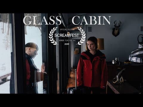 Glass Cabin | Short Horror Film | Screamfest