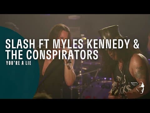 Slash featuring Myles Kennedy & The Conspirators - You're A Lie (Live At The Roxy)
