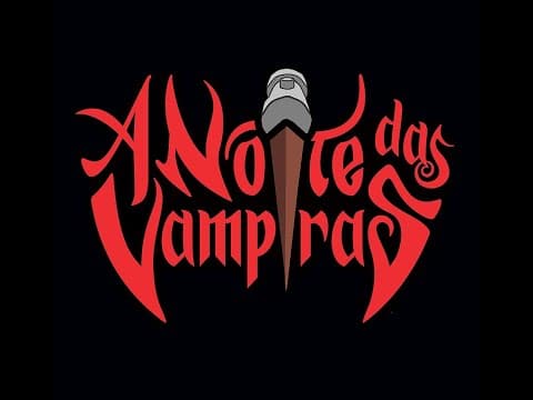 Trailer “A Noite das Vampiras”.