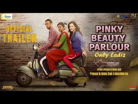 Pinky Beauty Parlour | Official Trailer | Directed by Akshay Singh | Releasing on 14th April