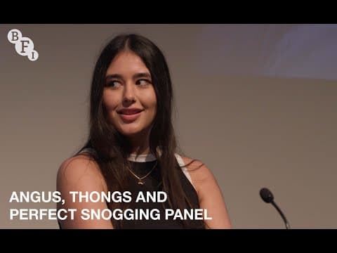 Angus, Thongs and Perfect Snogging 15th Anniversary | BFI panel