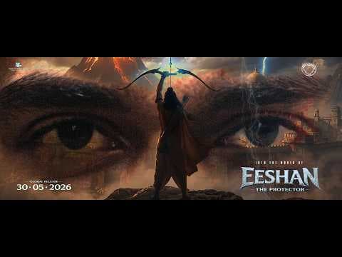 INTO THE WORLD OF EESHAN | OFFICIAL GLIMPSE | EESHAN - THE PROTECTOR | RAHUL CHAKRADHAR | 4K