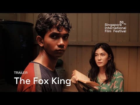 The Fox King Trailer | SGIFF 2025