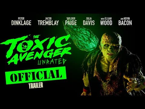 Toxic Avenger l OFFICIAL TRAILER (2025)
