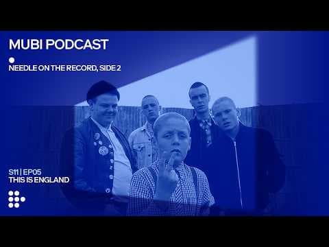 THIS IS ENGLAND — Shane Meadows's 2-Toned Look at Skins and Ska (with Jack O'Connell) | MUBI Podcast