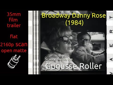 Broadway Danny Rose (1984) 35mm film trailer, B&W, flat open matte, 2160p