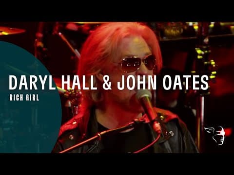Daryl Hall & John Oates - Rich Girl (Live In Dublin)
