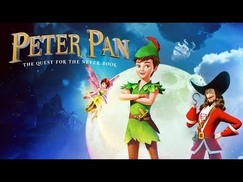Peter Pan: The Quest for the Never Book | UK Trailer | 2019