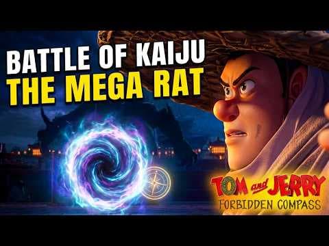 The Evil Mega Rat Kaiju in the new Tom & Jerry Forbidden Compass Movie