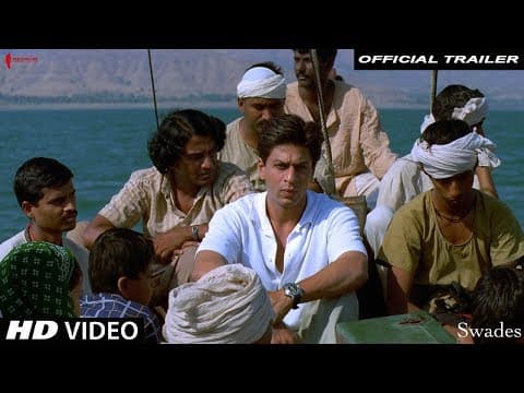 Swades | Trailer | Now in HD | Shah Rukh Khan, Gayatri Joshi | A film by Ashutosh Gowarikar