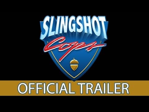 SLINGSHOT COPS (2016) OFFICIAL TRAILER
