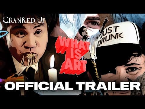 WHAT IS ART | Official Trailer