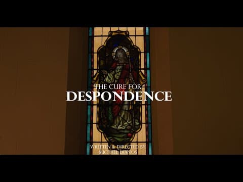 The Cure for Despondence.