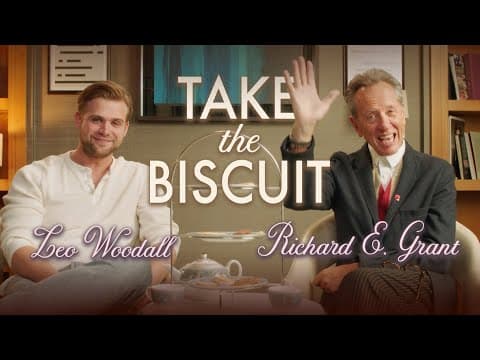 Leo Woodall and Richard E. Grant Take The Biscuit